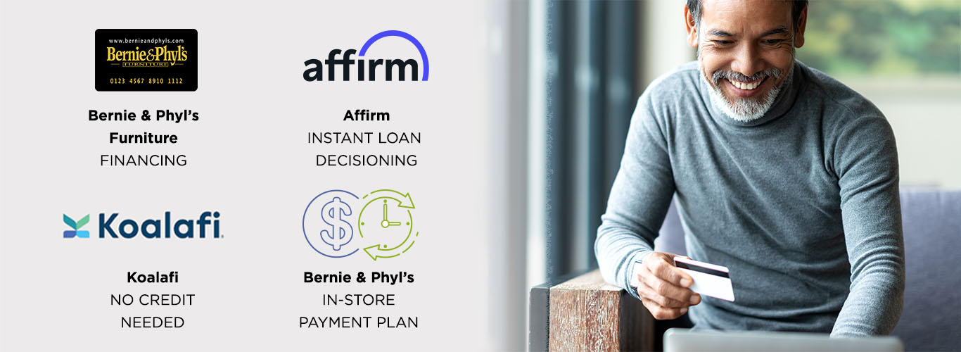 Financing Options available at Bernie & Phyl's Furniture