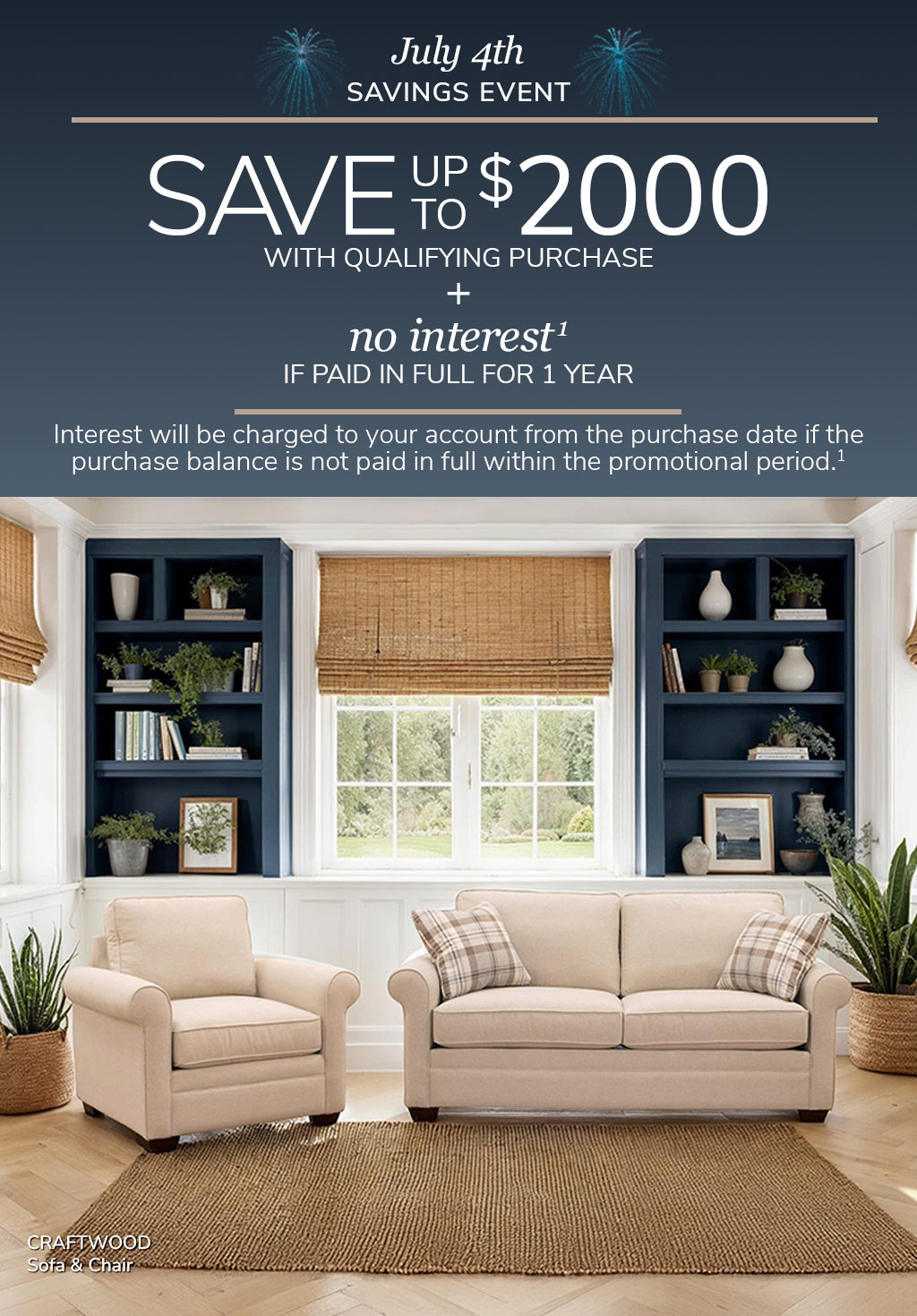 Save up to $2000*  + no interest if paid in full for 1 year(1)*